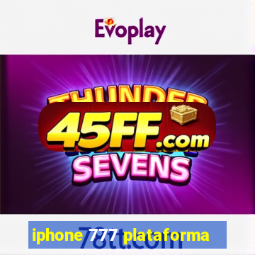iphone 777 plataforma
